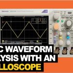 Basic Waveform Analysis with an Oscilloscope